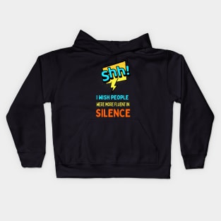 Shhh, Silence! Kids Hoodie